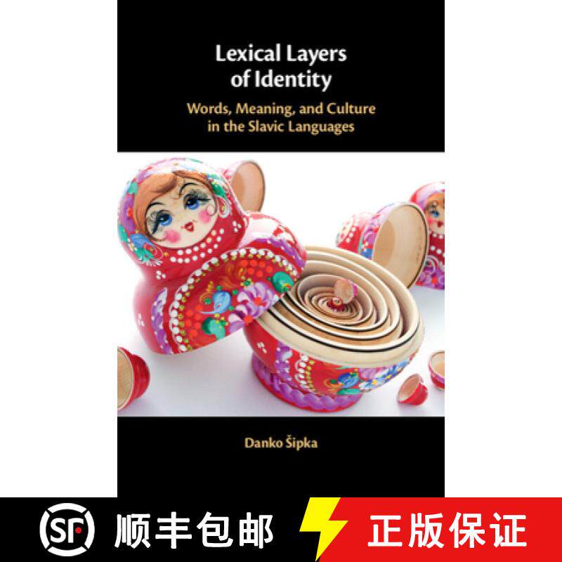 【3-4周达】Lexical Layers of Identity: Words, Meaning, and Culture in the Slavic Languages [9781108492713]