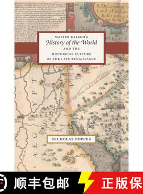 【3-4周达】Walter Ralegh`s History of the World and the Historical Culture of the Late Renaissance [9780226675008]