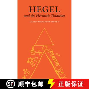 【3-4周达】Hegel and the Hermetic Tradition [9780801438721]
