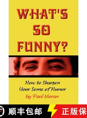 【3-4周达】What's So Funny? How to Sharpen Your Sense of Humor [9781430301141]