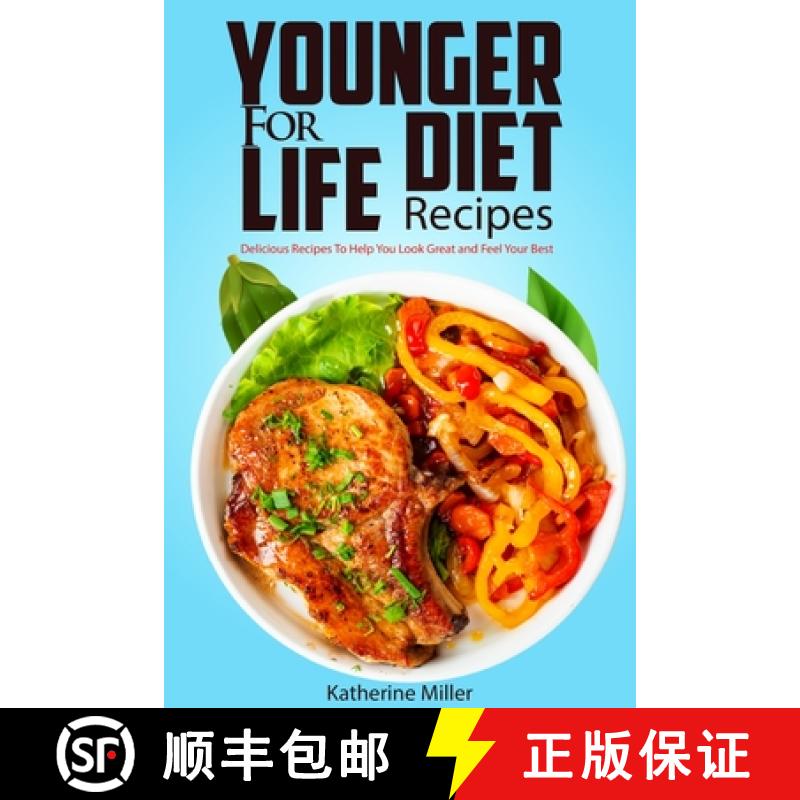 【3-4周达】Younger for Life Diet Recipes: Over 100 Delicious and Easy to Prepare Recipes to Help You ... [9781961902794]
