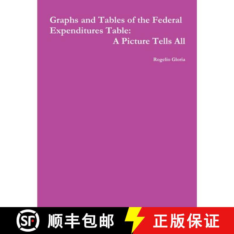 【3-4周达】Graphs and Tables of the Federal Expenditure Tables:  A Picture Tells All [9781304026613]