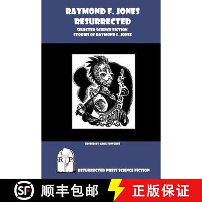 【3-4周达】Raymond F. Jones Resurrected: Selected Science Fiction Stories of Raymond F. Jones [9781937022419]