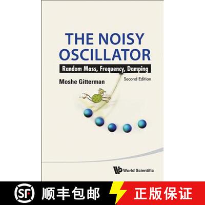 【3-4周达】NOISY OSCILLATOR, THE: RANDOM MASS, FREQUENCY... (2ND ED) : THE: RANDOM MASS [9789814440486]
