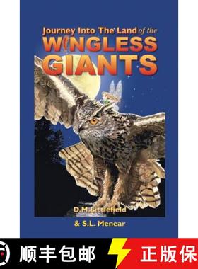 预订 Journey Into the Land of the Wingless Giants [9781943264018]