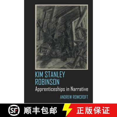 【3-4周达】Kim Stanley Robinson: Apprenticeships in Narrative [9781802075335]