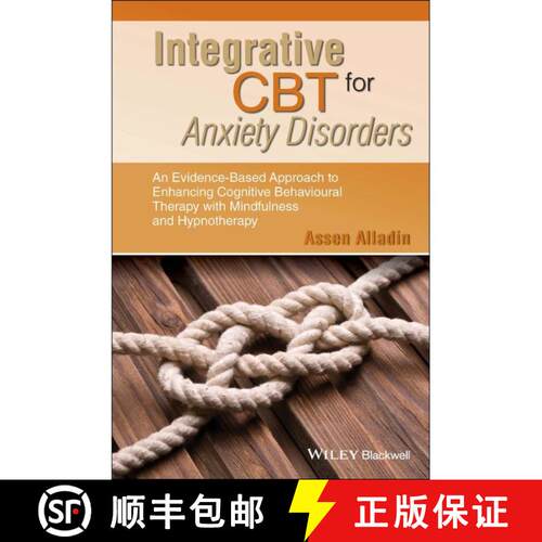 【3-4周达】精装 Integrative Cbt For Anxiety Disorders- An Evidence-Based Approach To Enhancing Cognit... [9781118509920]
