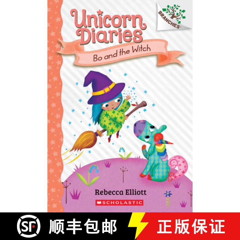 【3-4周达】Bo and the Witch: A Branches Book (Unicorn Diaries #10) [9781338880434]