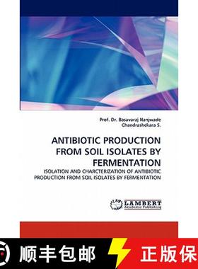 预订 Antibiotic Production from Soil Isolates by Fermentation [9783838384443]