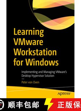 预订 Learning VMware Workstation for Windows : Implementing and Managing VMware's Desktop Hypervisor ... [9781484299685]