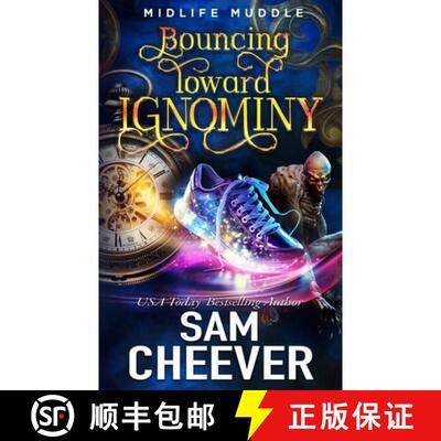 【3-4周达】Bouncing Toward Ignominy: A Rollicking Paranormal Women's Fiction Adventure [9781962287012]