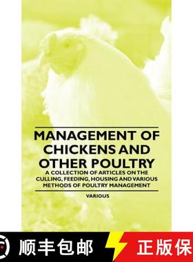 【3-4周达】Management of Chickens and Other Poultry - A Collection of Articles on the Culling, Feedin... [9781446535196]