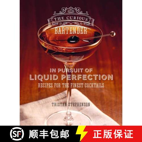 精装 The Curious Bartender: In Pursuit of Liquid Perfection : Recipes for the finest cocktails [9781788794756]