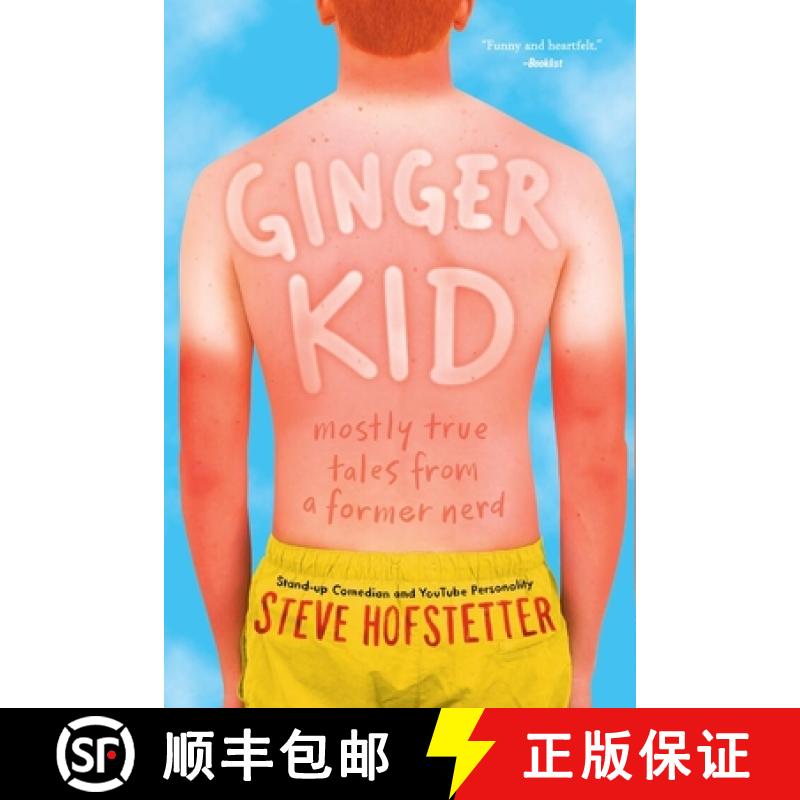 预订 Ginger Kid: Mostly True Tales from a Former Nerd [9781419733598]