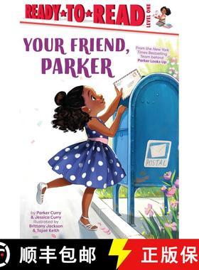 【3-4周达】Your Friend, Parker: Ready-to-Read Level 1 [9781665902595]