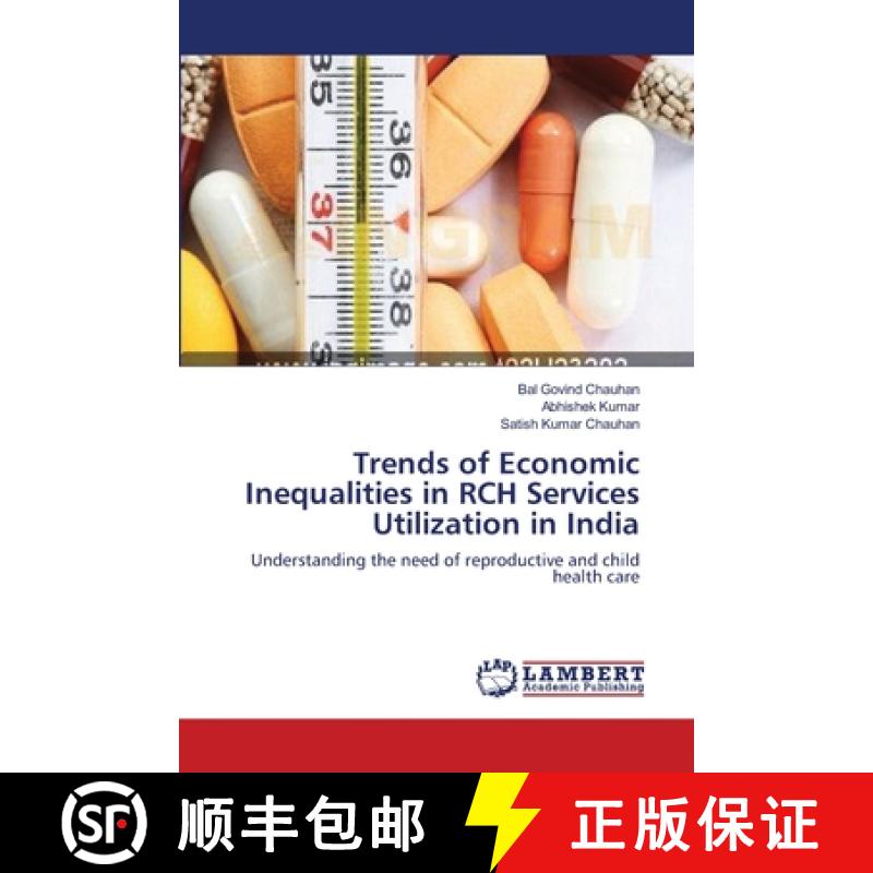 预订 Trends of Economic Inequalities in RCH Services Utilization in India [9783659544675]