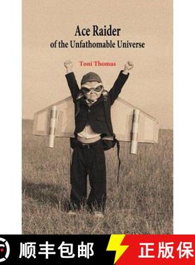 【3-4周达】Ace Raider of the Unfathomable Universe [9780995665200]