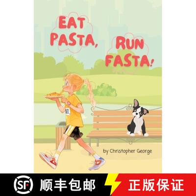 【3-4周达】Eat Pasta, Run Fasta [9798218296902]