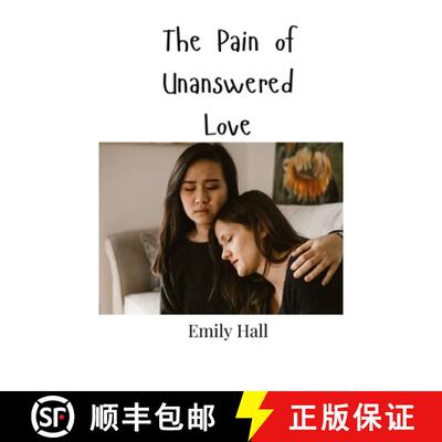 【3-4周达】The Pain of Unanswered Love [9789908002033]