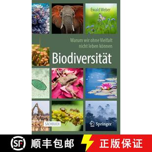【3-4周达】Biodiversität - Warum wir ohne Vielfalt nicht leben können (2. Auflage 2024) (2. Auflage... [9783662693445]