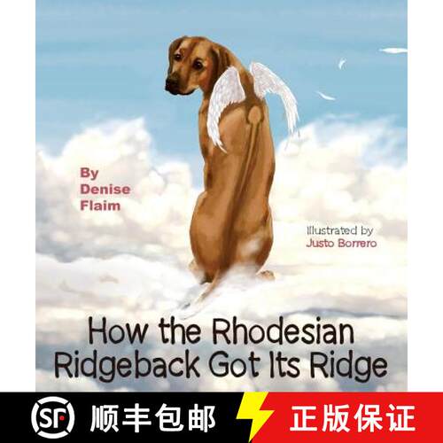【3-4周达】精装 How The Rhodesian Ridgeback Got Its Ridge [9781943824045]