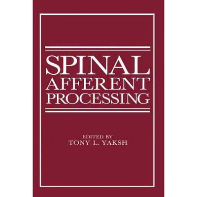 【4周达】Spinal Afferent Processing [9781468449969]