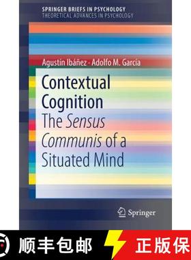 【3-4周达】Contextual Cognition : The Sensus Communis of a Situated Mind [9783319772844]