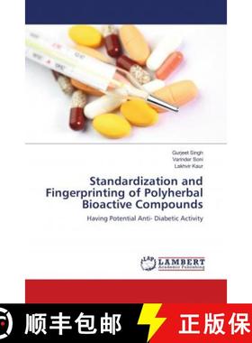 预订 Standardization and Fingerprinting of Polyherbal Bioactive Compounds [9786139910687]