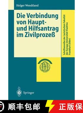 【3-4周达】Die Verbindung Von Haupt- Und Hilfsantrag Im Zivilprozess [9783540423782]