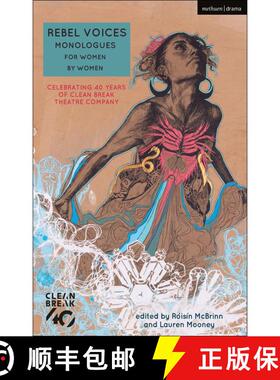 【3-4周达】Rebel Voices: Monologues for Women by Women: Celebrating 40 Years of Clean Break Theatre C... [9781350097506]