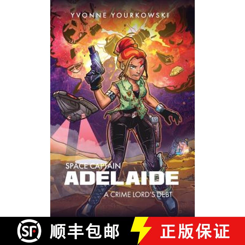 【3-4周达】Space Captain Adelaide: A Crime Lord's Debt [9780988093232]