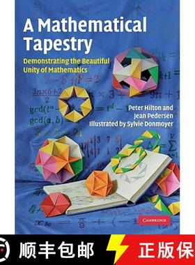 【3-4周达】A Mathematical Tapestry: Demonstrating the Beautiful Unity of Mathematics [9780521128216]