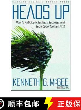 【3-4周达】Heads Up: How to Anticipate Business Surprises and Seize Opportunities First [9781591392996]