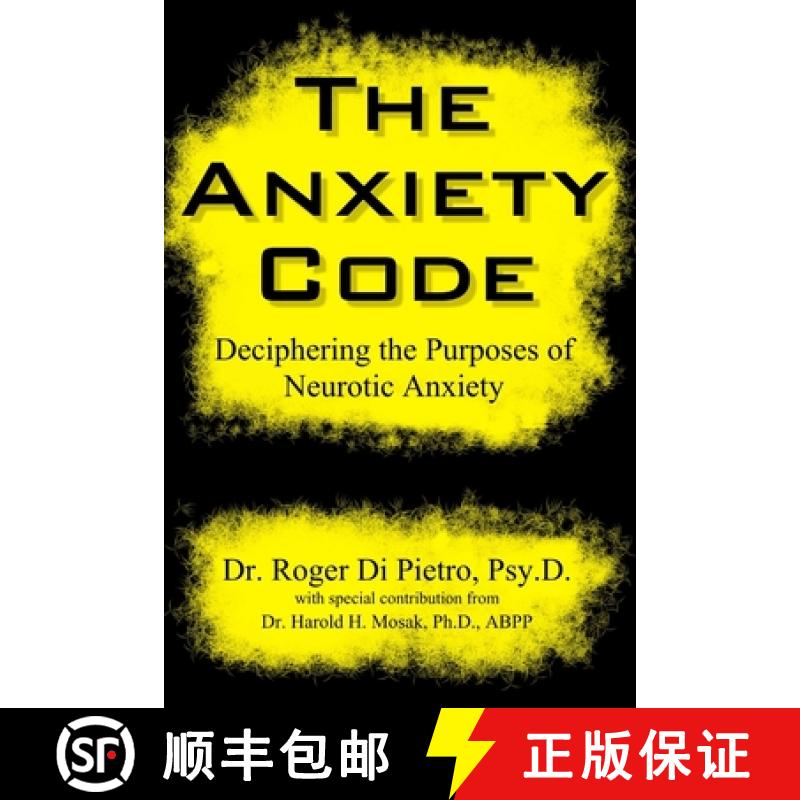 【3-4周达】The Anxiety Code: Deciphering the Purposes of Neurotic Anxiety [9781312136601]