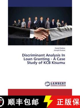预订 Discriminant Analysis In Loan Granting - A Case Study of KCB Kisumu [9783659745188]