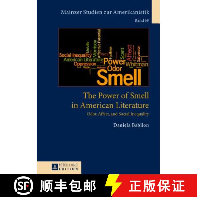【2-3周达】The Power of Smell in American Literature : Odor, Affect, and Social Inequality [9783631681084]