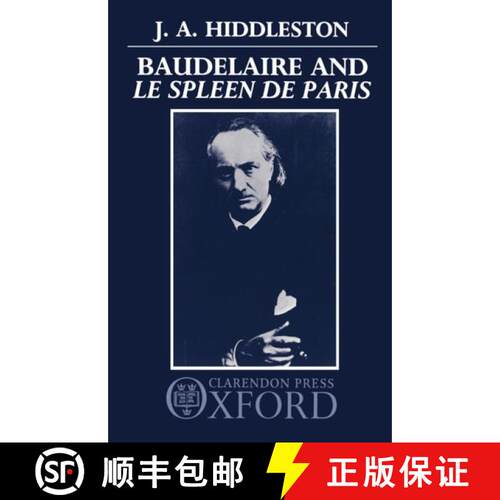 【3-4周达】Baudelaire and 'Le Spleen de Paris' [9780198158455]