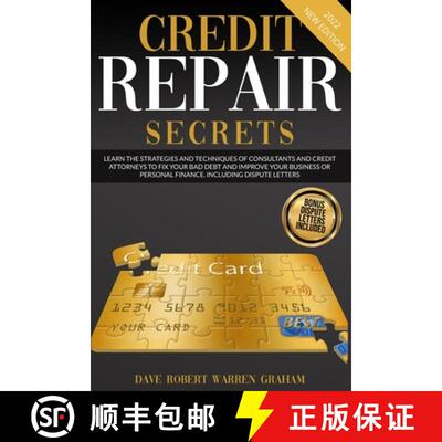 【3-4周达】Credit Repair Secrets: Learn the Strategies and Techniques of Consultants and Credit Attor... [9781914409769]