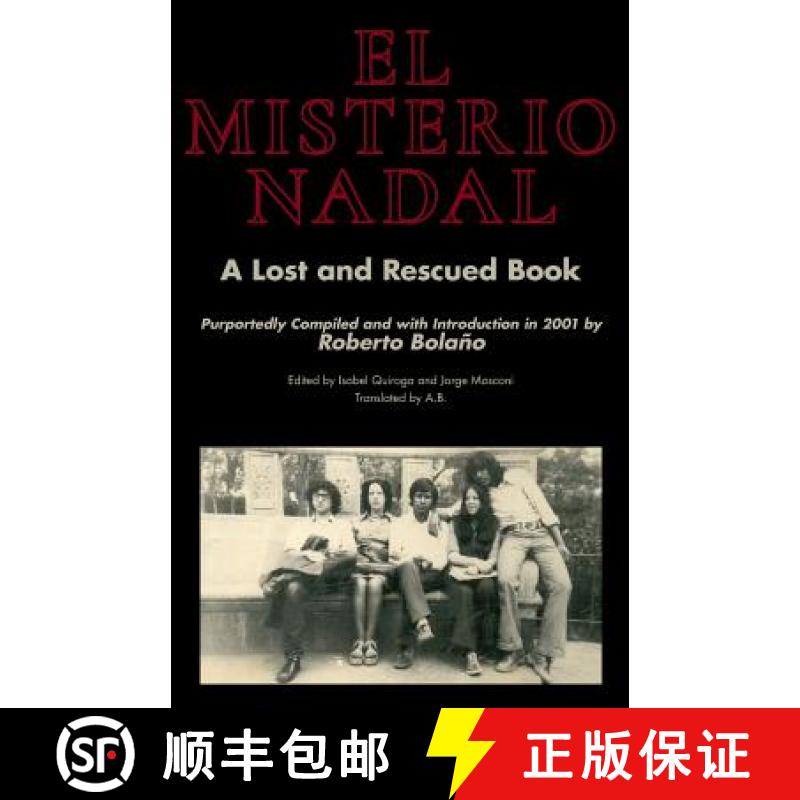 【3-4周达】El Misterio Nadal: A Lost and Rescued Book  Purportedly Compiled and with Introduction in ... [9781947980204]