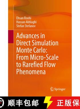 【3-4周达】Advances in Direct Simulation Monte Carlo: From Micro-Scale to Rarefied Flow Phenomena [9789819681990]