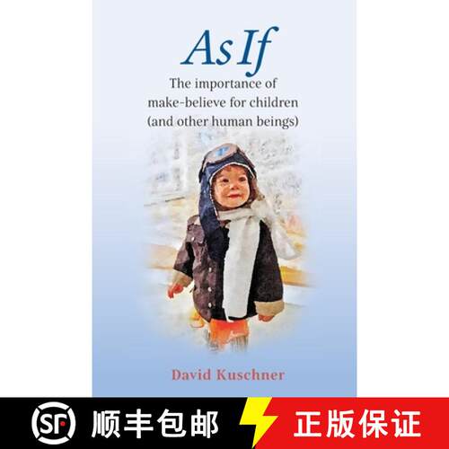 【3-4周达】As If: The importance of make-believe for children (and other human beings) [9780998644950]