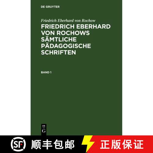 【3-4周达】精装 Friedrich Eberhard von Rochow: Friedrich Eberhard von Rochows sämtliche pädagogisch... [9783111063362]