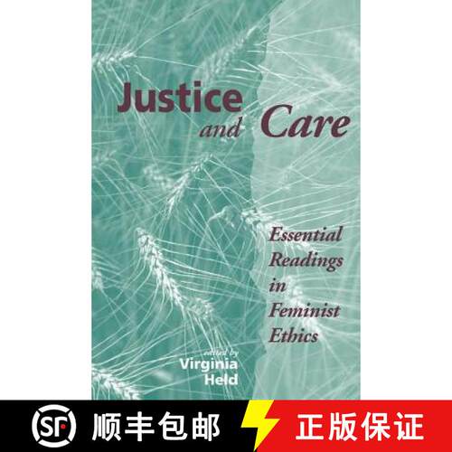 【3-4周达】Justice And Care : Essential Readings In Feminist Ethics [9780813321622]