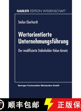 【3-4周达】Wertorientierte Unternehmungsführung : Der modifizierte Stakeholder-Value-Ansatz [9783824467051]