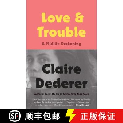 【3-4周达】Love and Trouble: Love and Trouble: A Midlife Reckoning [9781101970034]