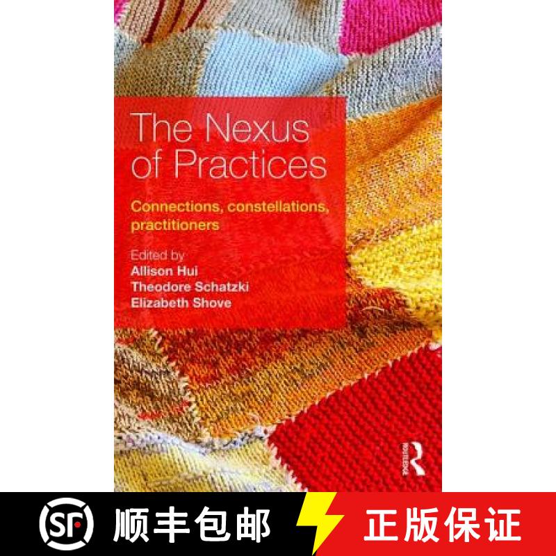 【3-4周达】The Nexus of Practices: Connections, Constellations, Practitioners [9781138675155]图片