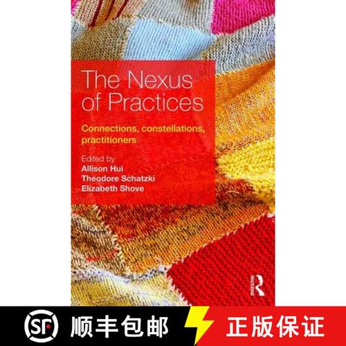 【3-4周达】The Nexus of Practices: Connections, Constellations, Practitioners [9781138675155]