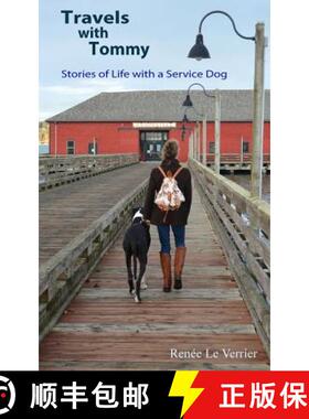 【3-4周达】Travels with Tommy: Stories of Life with a Service Dog [9780985386931]
