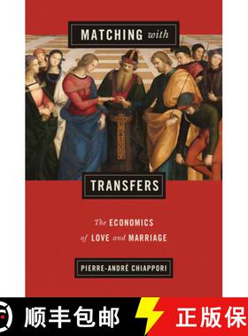 【3-4周达】Matching with Transfers – The Economics of Love and Marriage [9780691171739]