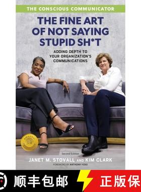 【3-4周达】The Conscious Communicator: The Fine Art of Not Saying Stupid Sh*t [9798887971506]